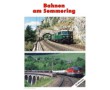 Bahnen am Semmering - DVD 52 Minuten Bahnen am Semmering - DVD 52 Minuten