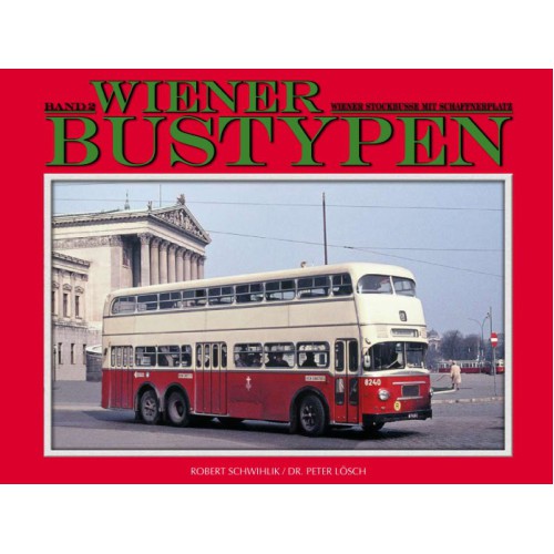 AKTION - Wiener Bustypen Band 2 - Wiener Stockbusse mit Schaffnerplatz