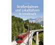 AKTION - Straßenbahnen und Lokalbahnen in Innsbruck 1891 bis heute AKTION - Straßenbahnen und Lokalbahnen in Innsbruck 1891 bis heute